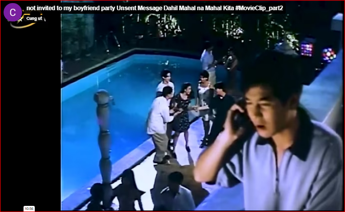 not invited to my boyfriend party Unsent Message Dahil Mahal na Mahal Kita #MovieClip_part2